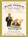 Cover image for The Wine Snob's Dictionary